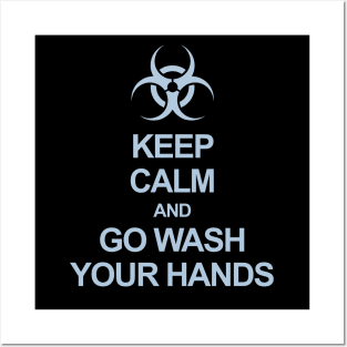 Wash Your Hands Keep Calm Posters and Art